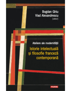 Ateliere ale modernităţii....