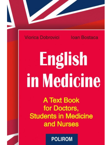 English in medicine. A Text Book for Doctors, Students in Medicine and Nurses