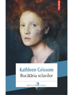 Bucătăria sclavilor