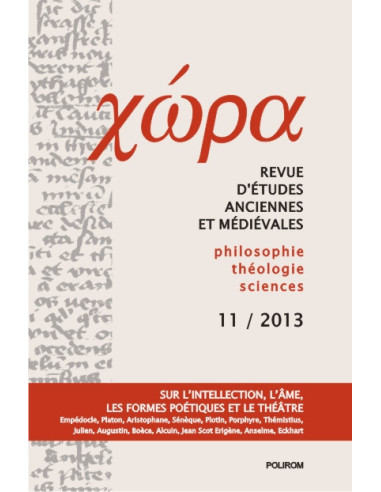 Chora. Revistă de studii antice şi medievale: filosofie, teologie, ştiinţe. Nr. 11/2013