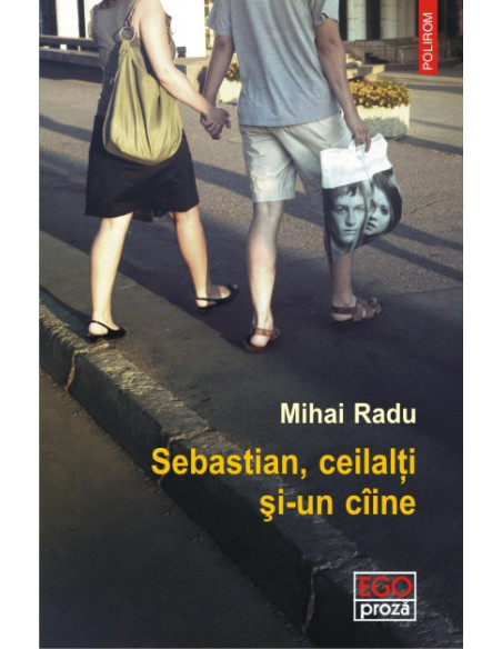 Sebastian, ceilalţi şi-un cîine