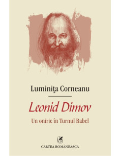 Leonid Dimov. Un oniric în...