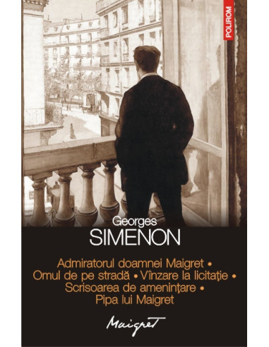Admiratorul doamnei Maigret • Omul de pe stradă • Vânzare la licitație • Scrisoarea de amenințare • Pipa lui Maigret