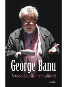 Monologurile neîmplinirii