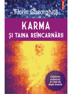 Karma şi taina reîncarnării