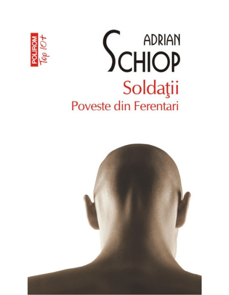 Soldaţii. Poveste din Ferentari