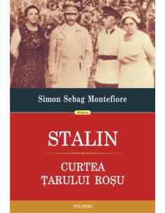 Stalin. Curtea țarului roșu
