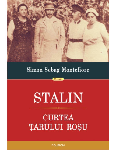 Stalin. Curtea țarului roșu