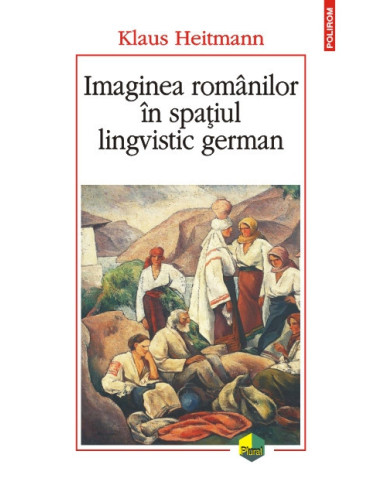 Imaginea românilor în spaţiul lingvistic german