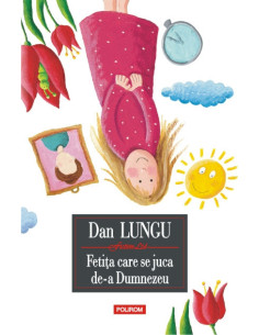 Fetiţa care se juca de-a...