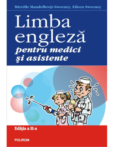 Limba engleză pentru medici și asistente (ediția a II-a revăzută și adăugită)