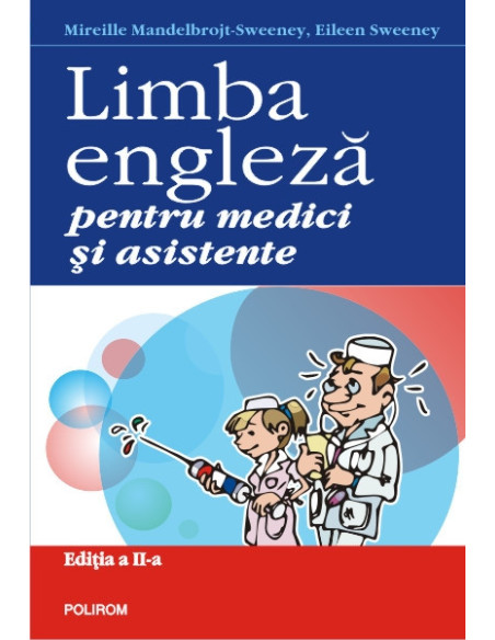 Limba engleză pentru medici și asistente (ediția a II-a revăzută și adăugită)