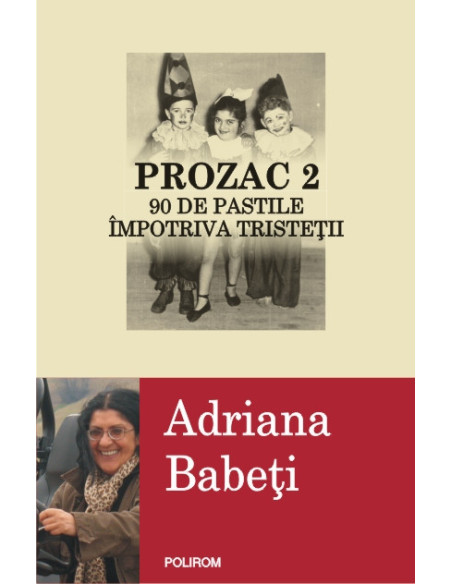 Prozac 2. 90 de pastile împotriva tristeții