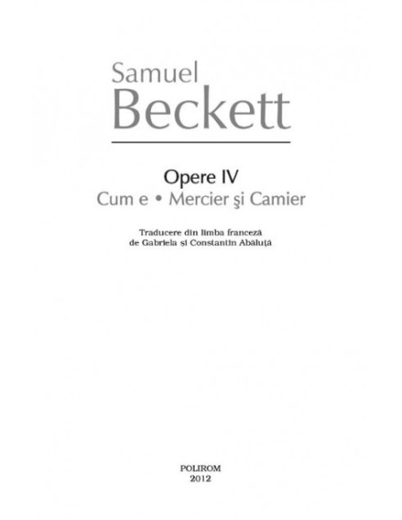 Opere IV. Cum e. Mercier și Camier