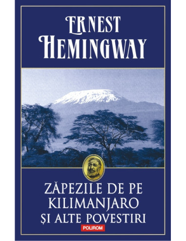 Zăpezile de pe Kilimanjaro și alte povestiri