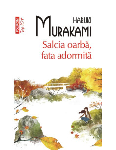 Salcia oarbă, fata adormită