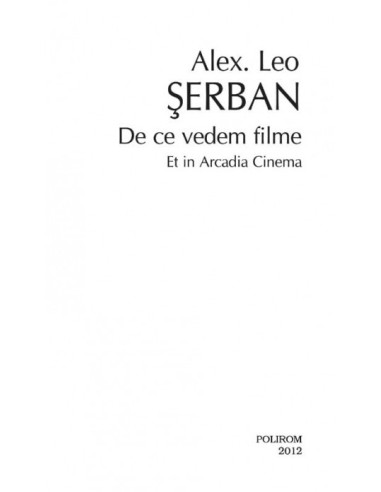 De ce vedem filme (ediţie de buzunar) De ce vedem filme (ediţie de buzunar)