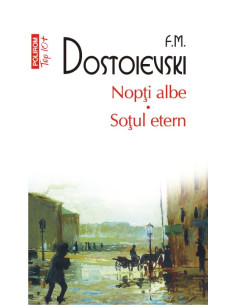 Nopţi albe. Soţul etern