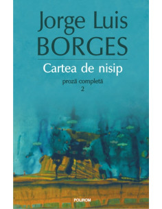 Cartea de nisip. Proză...