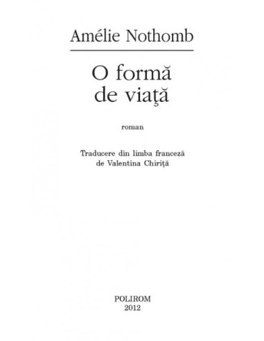 O formă de viaţă O formă de viaţă