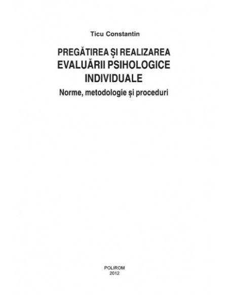 Pregătirea și realizarea evaluării psihologice individuale: norme, metodologie și proceduri