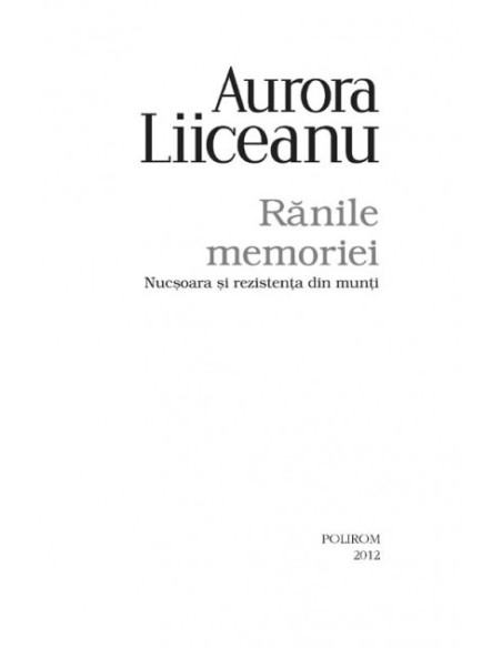 Rănile memoriei. Nucşoara şi rezistenţa din munţi
