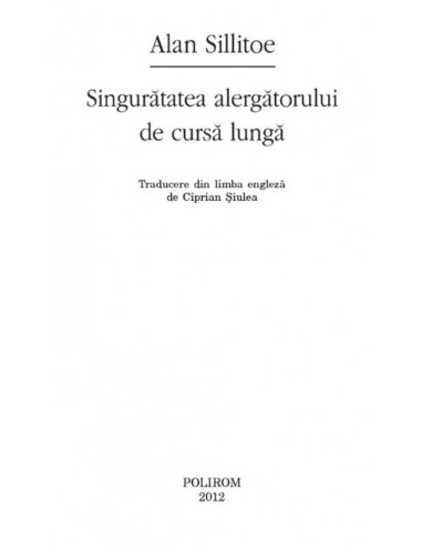 Singurătatea alergătorului de cursă...