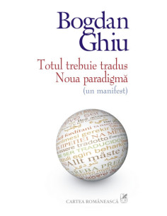 Totul trebuie tradus. Noua...