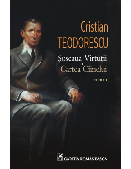 Șoseaua Virtuții. Cartea Cîinelui