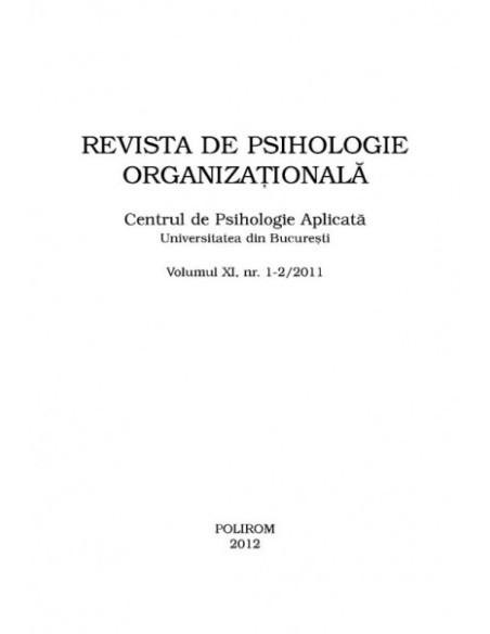 Revista de psihologie organizaţională. Volumul XI, Nr. 1-2, 2011
