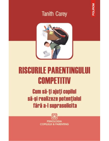 Riscurile parentingului competitiv