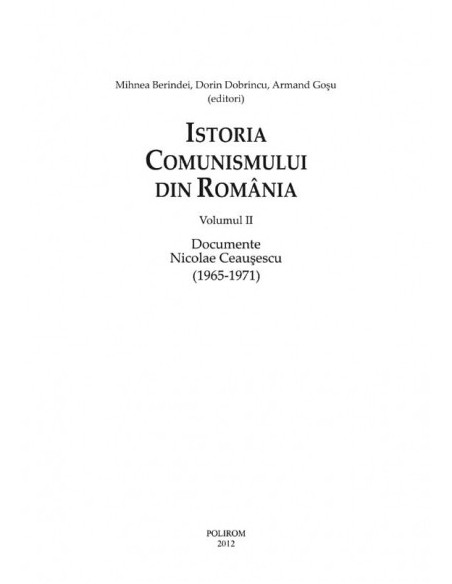 Istoria comunismului din România. Vol. II