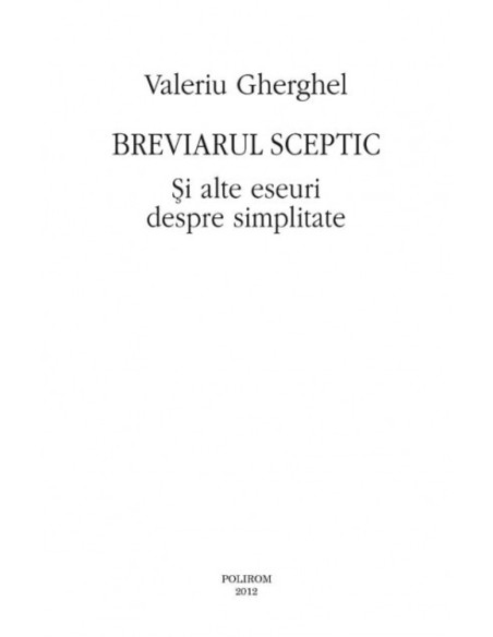Breviarul sceptic: Și alte eseuri despre simplitate