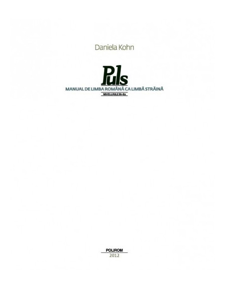 Puls. Manual de limba română ca limbă străină. Nivelurile B1-B2