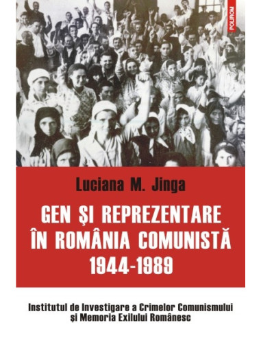 Gen și reprezentare în România comunistă: 1944-1989