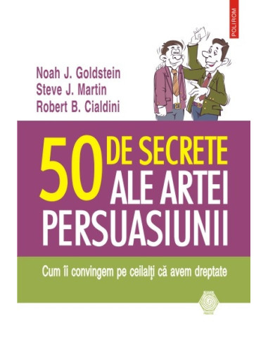 50 de secrete ale artei persuasiunii