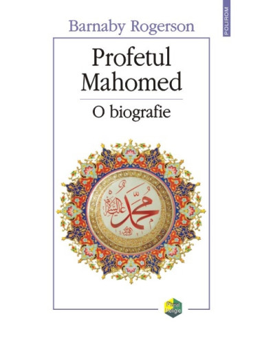 Profetul Mahomed. O biografie