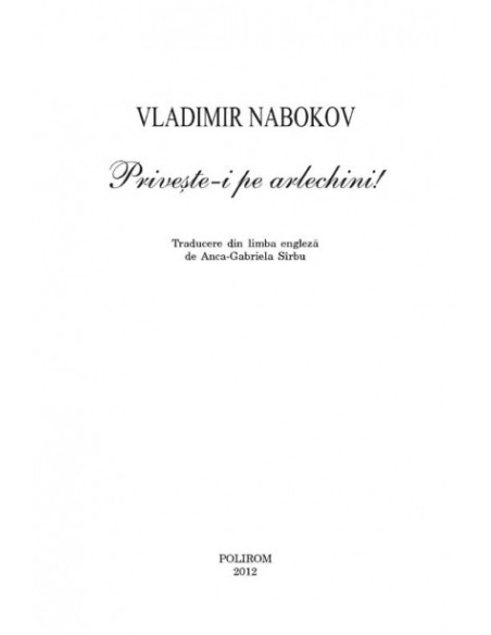 Priveşte-i pe arlechini!