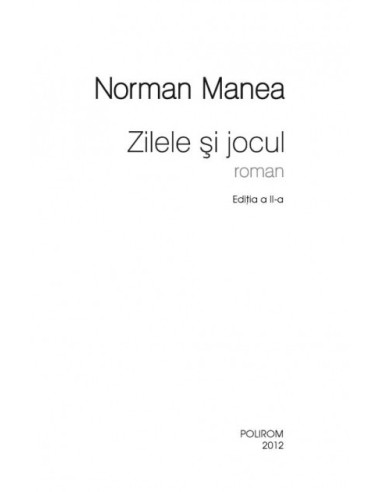 Zilele şi jocul Zilele şi jocul