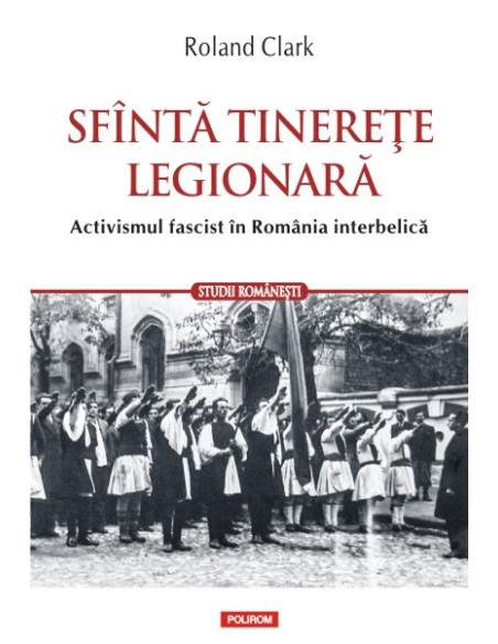 Sfântă tinereţe legionară