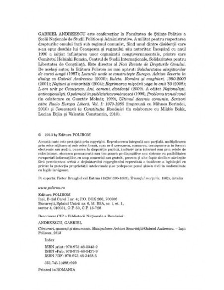 Cărturari, opozanţi si documente. Manipularea Arhivei Securităţii