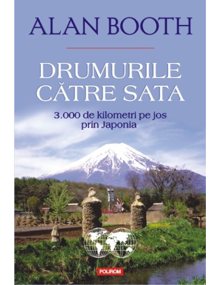 Drumurile către Sata. 3.000 de kilometri pe jos prin Japonia