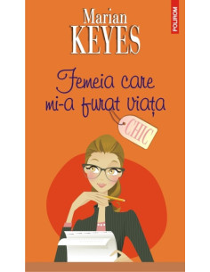 Femeia care mi-a furat viaţa