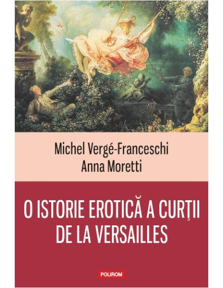 O istorie erotică a curţii de la Versailles