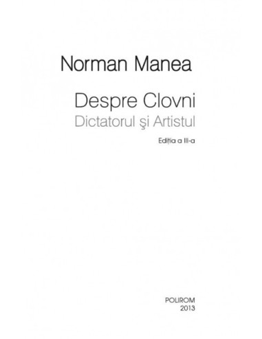 Despre Clovni: Dictatorul şi Artistul Despre Clovni: Dictatorul şi Artistul