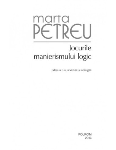 Jocurile manierismului logic Jocurile manierismului logic