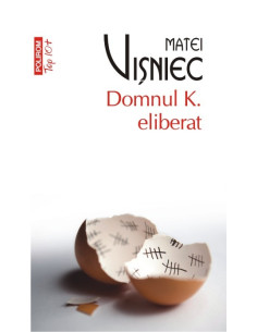Domnul K. eliberat