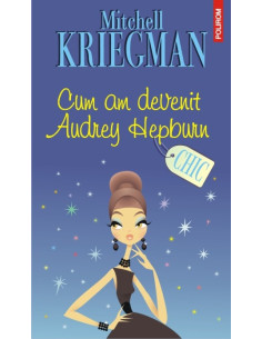 Cum am devenit Audrey Hepburn