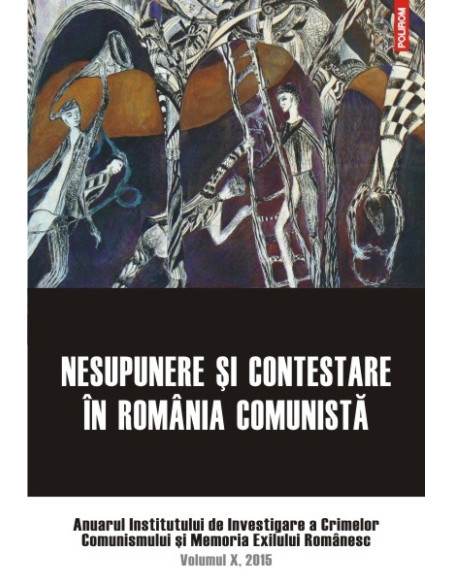 Nesupunere şi contestare în România comunistă.