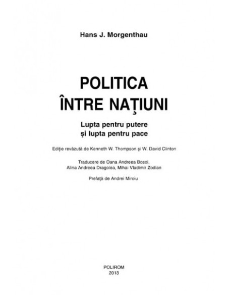 Politica între națiuni. Lupta pentru putere și lupta pentru pace (ediția 2013)